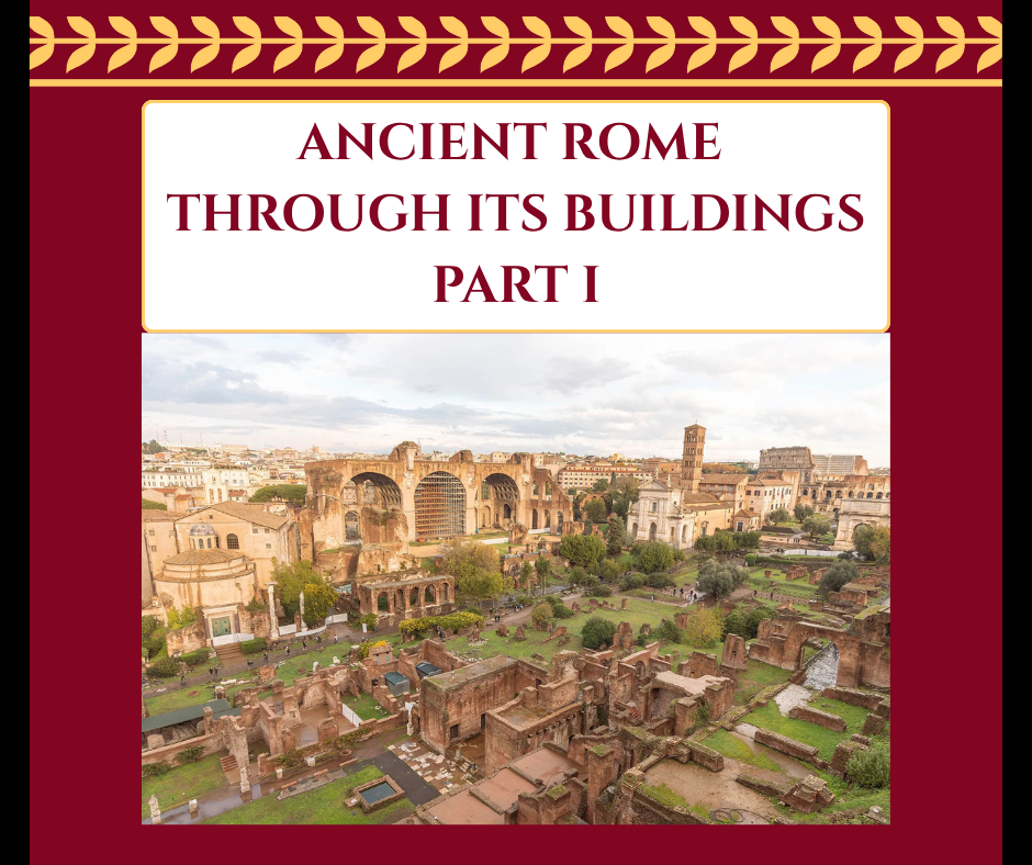 Ancient Rome English Ancient Rome Through Its Buildings ~ Part I - Colchester Archaeological ...